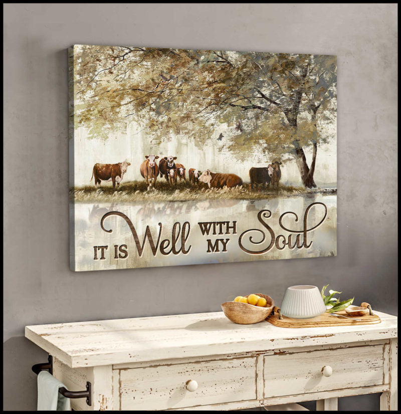 Mostsuit It Is Well With My Soul Hereford Canvas Poster Wall Art Farmhouse Decor