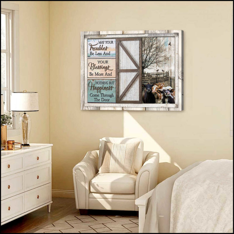 Mostsuit May your troubles be less and your blessings be more Cows Farm Farmhouse Canvas Poster Wall Art Decor