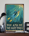 Scuba Diving Mermaid Poster You And Me We Got This Vintage Room Home Decor Wall Art Gifts Idea - Mostsuit