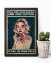 Tattoo Some Girls Love Make Up And Have Tattoos Poster Vintage Room Home Decor Wall Art Gifts Idea - Mostsuit