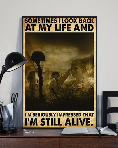 Veteran Poster Sometimes I Look Back At My Life And I'm Still Live Vintage Room Home Decor Wall Art Gifts Idea - Mostsuit