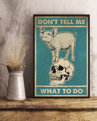 Pigs Skull Loves Poster Don't Tell Me What To Do Vintage Room Home Decor Wall Art Gifts Idea - Mostsuit