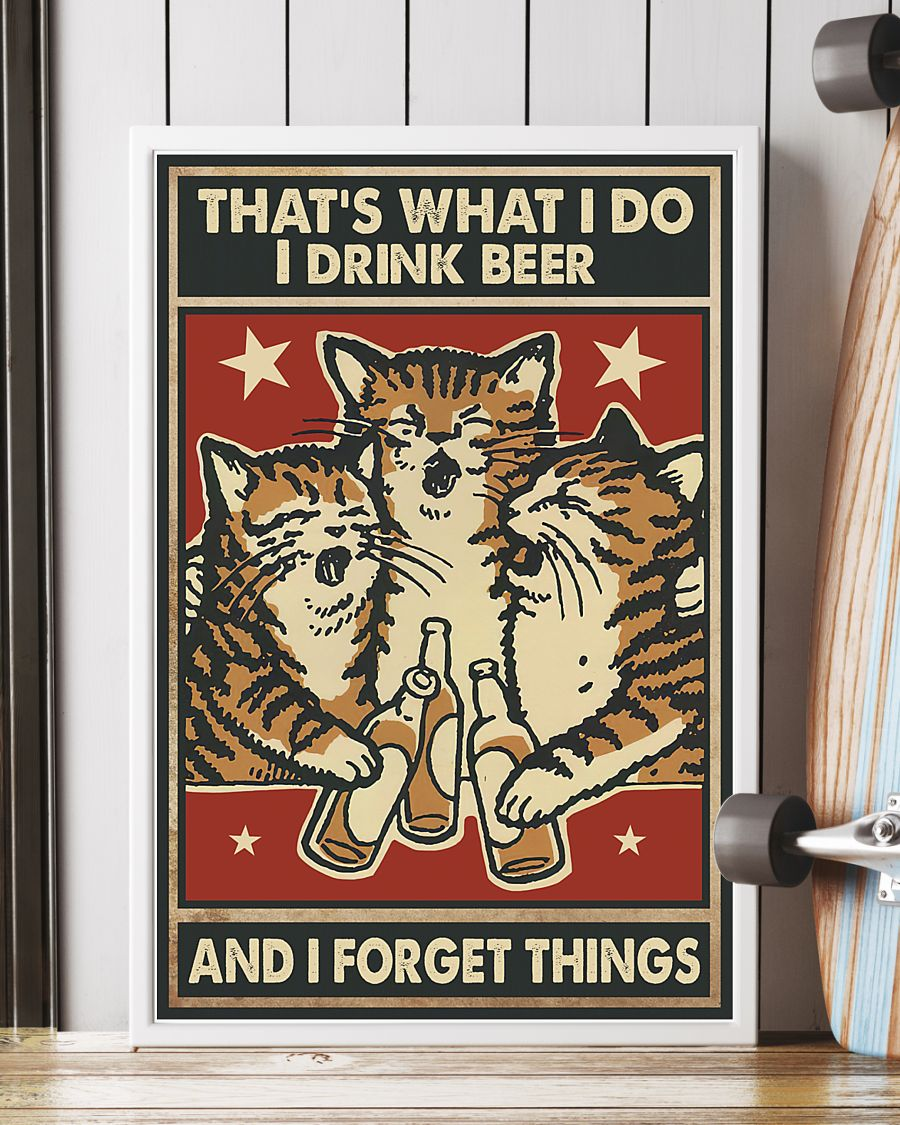 Cats Beer Poster That's What I Do I Drink Beer And I Forget Things Vintage Room Home Decor Wall Art Gifts Idea - Mostsuit