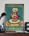 Unicorn Cupcake Poster I Just Baked You Some Shut The Fucupcakes Vintage Room Home Decor Wall Art Gifts Idea - Mostsuit