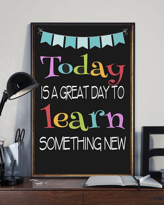 Today Is A Great Day Classroom Teacher Canvas Prints Vintage Wall Art Gifts Vintage Home Wall Decor Canvas - Mostsuit