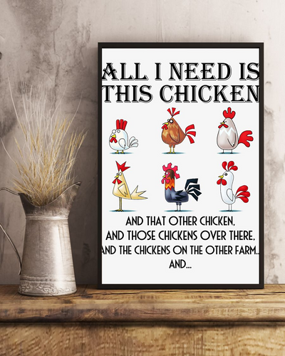 All I Need Is This Chicken Poster Vintage Room Home Decor Wall Art Gifts Idea - Mostsuit