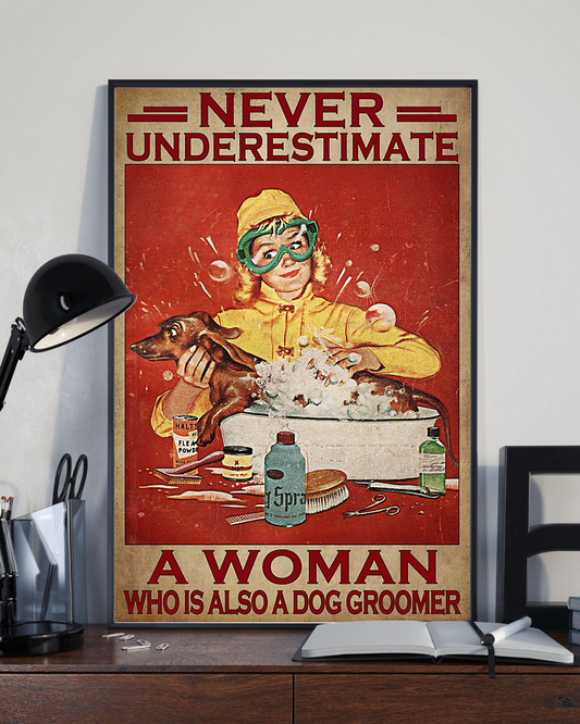 Dog Groomer Dachshund Loves Poster Never Underestimate Vintage Room Home Decor Wall Art Gifts Idea - Mostsuit