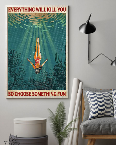 Diving Girl Canvas Prints Everything Will Kill You Choose Something Fun Vintage Wall Art Gifts Vintage Home Wall Decor Canvas - Mostsuit