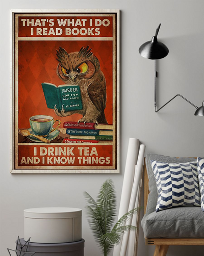 Owl I Read Books I Drink Tea and I Know Things Poster Vintage Room Home Decor Wall Art Gifts Idea - Mostsuit