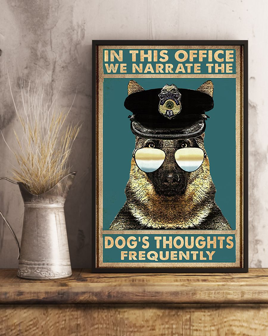 German Shepherd Police Dogs K-9 Canvas Prints In This Office We Narrate The Dog's Thoughts Frequently Wall Art Gifts Vintage Home Wall Decor Canvas - Mostsuit