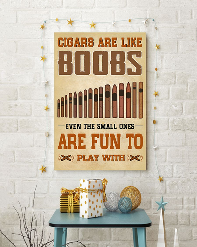 Cigars Are Like Boobs And Fun To Play With Poster Vintage Room Home Decor Wall Art Gifts Idea - Mostsuit
