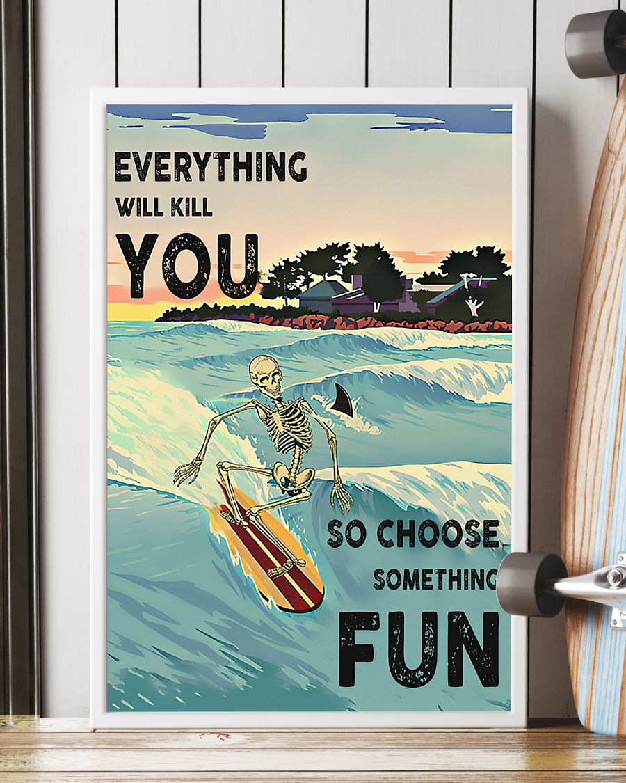 Surfing Skeleton Canvas Prints Everything Will Kill You Choose Something Fun Vintage Wall Art Gifts Vintage Home Wall Decor Canvas - Mostsuit