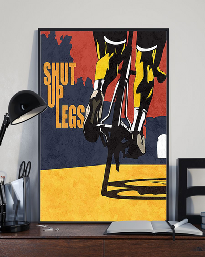 Cycling Shut Up Legs Poster Vintage Room Home Decor Wall Art Gifts Idea - Mostsuit