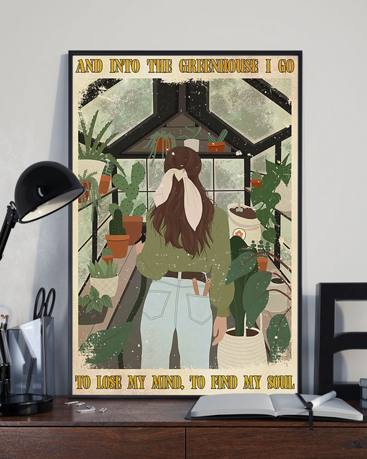 Garden Canvas Prints And Into The Greenhouse I Go To Lose My Mind Vintage Wall Art Gifts Vintage Home Wall Decor Canvas - Mostsuit