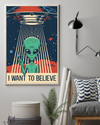 Alien UFO I Want To Believe Poster Vintage Room Home Decor Wall Art Gifts Idea - Mostsuit