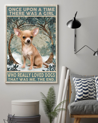 Chihuahua Dog Loves Poster Once Upon A Time Vintage Room Home Decor Wall Art Gifts Idea - Mostsuit