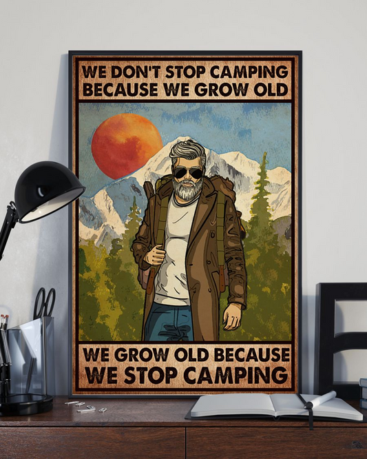Camping Poster We Grow Old Because We Stop Camping Vintage Room Home Decor Wall Art Gifts Idea - Mostsuit
