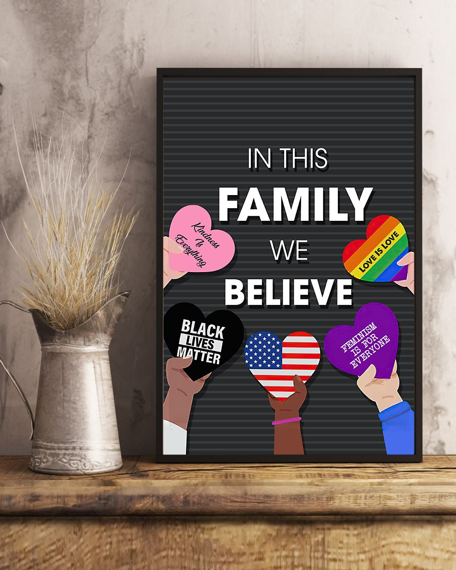 In My Family We Believe Lives Matter Love Is Love Science Is Real LGBT Poster Room Home Decor Wall Art Gifts Idea - Mostsuit