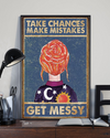 Take Chances Make Mistakes Get Messy Poster Vintage Room Home Decor Wall Art Gifts Idea - Mostsuit