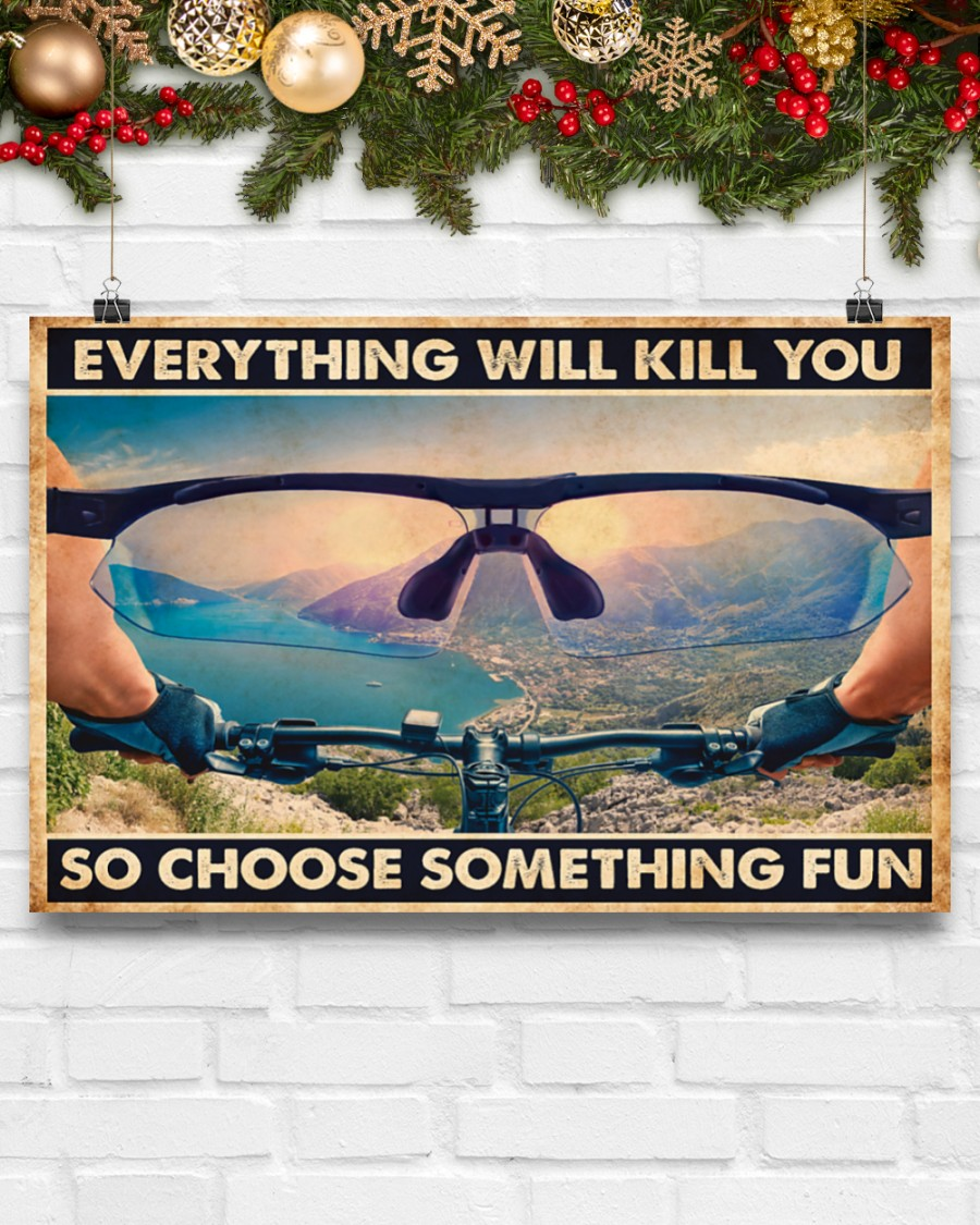 Mountain Cycling Canvas Prints Everything Will Kill You Choose Something Fun Vintage Wall Art Gifts Vintage Home Wall Decor Canvas - Mostsuit