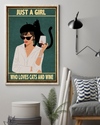 Just A Girl Who Loves Cats And Wine Poster Vintage Room Home Decor Wall Art Gifts Idea - Mostsuit