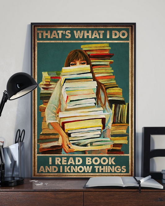 Book Loves Poster That's What I Do I Read Book And I Know Things Vintage Room Home Decor Wall Art Gifts Idea - Mostsuit