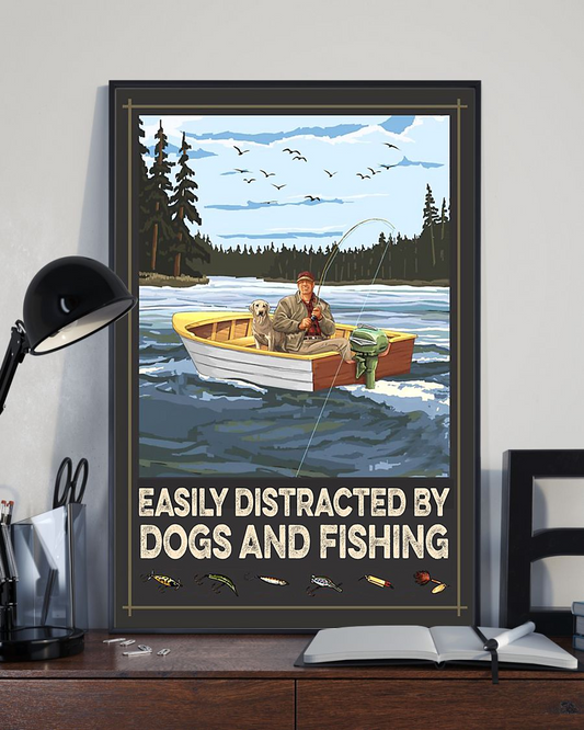 Fishing And Dogs Poster Easily Distracted Vintage Room Home Decor Wall Art Gifts Idea - Mostsuit