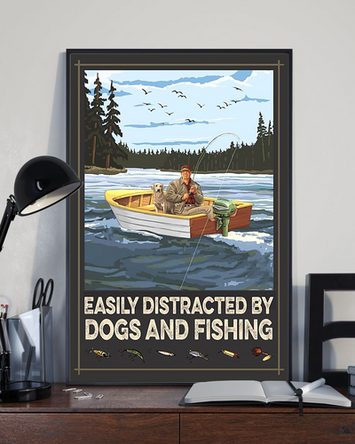 Fishing And Dogs Poster Easily Distracted Vintage Room Home Decor Wall Art Gifts Idea - Mostsuit