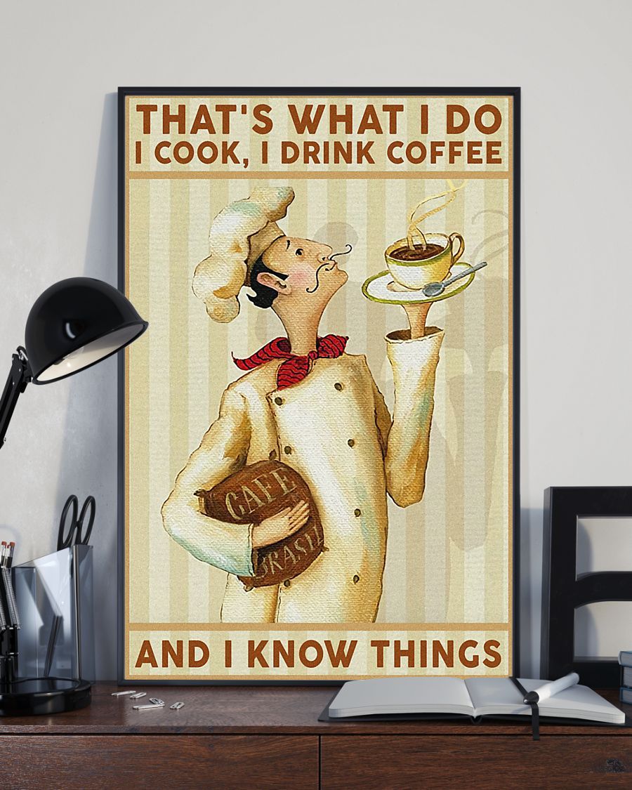 Chef Coffee Loves Poster That's What I Do I Cook I Drink Coffee Vintage Room Home Decor Wall Art Gifts Idea - Mostsuit