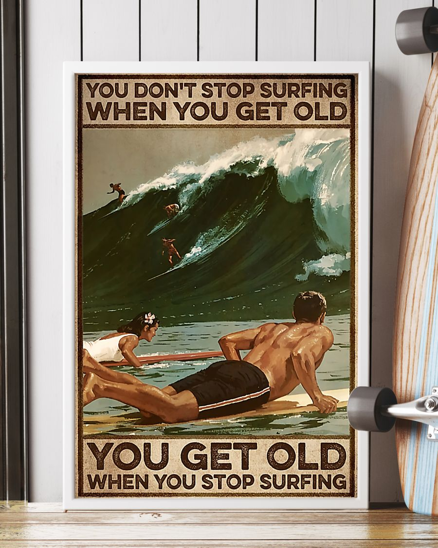 Surfers Poster You Get Old When You Stop Surfing Vintage Room Home Decor Wall Art Gifts Idea - Mostsuit