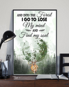Deer Poster Into The Forest I Go Lose My Mind And Find My Soul Vintage Room Home Decor Wall Art Gifts Idea - Mostsuit
