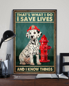 Firefighter Dalmatian Dog Poster That's What I Do I Save Lives Vintage Room Home Decor Wall Art Gifts Idea - Mostsuit