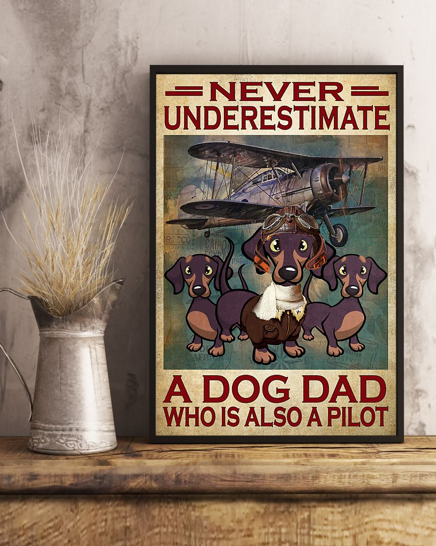 Pilot Dachshund Poster Never Underestimate A Dog Dad Who Is Also A Pilot Vintage Room Home Decor Wall Art Gifts Idea - Mostsuit