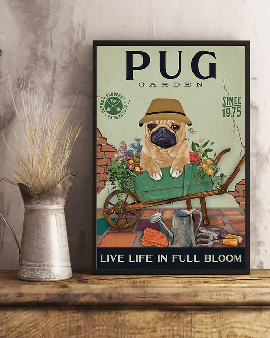Pug Garden Canvas Prints Live Life In Full Bloom Gardening Vintage Wall Art Gifts Vintage Home Wall Decor Canvas - Mostsuit