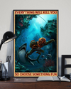 Scuba Diving Shark Loves Poster Everything Will Kill You Choose Something Fun Vintage Room Home Decor Wall Art Gifts Idea - Mostsuit