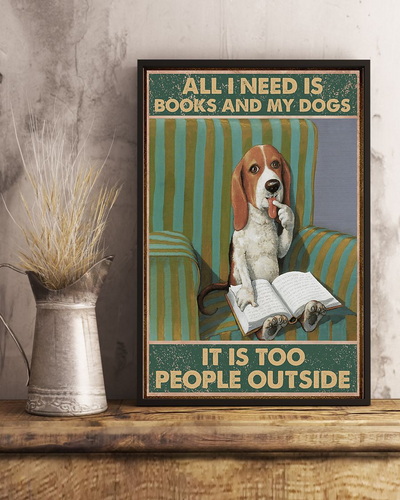 Books And Dachshund Dogs Poster It Is Too People Outside Vintage Room Home Decor Wall Art Gifts Idea - Mostsuit