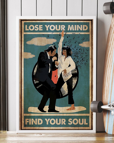 Couple Dancing Music Loves Poster Lose Your Mind Find Your Soul Vintage Room Home Decor Wall Art Gifts Idea - Mostsuit