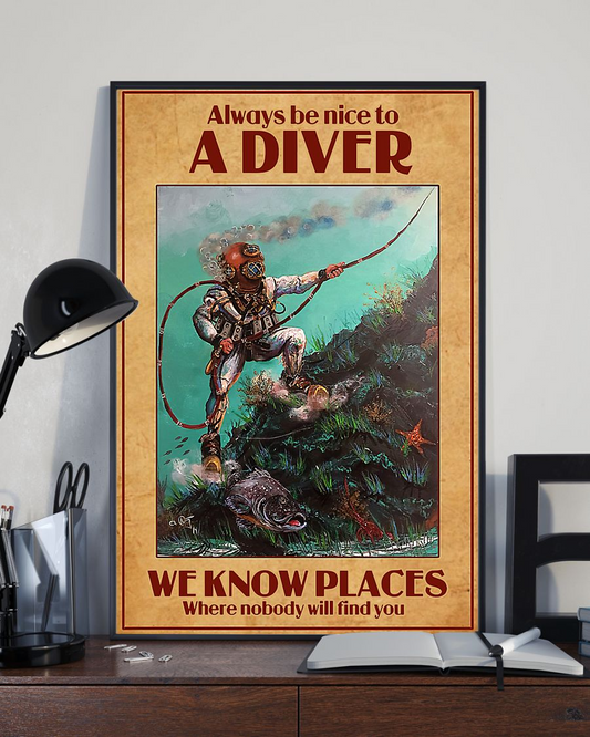 Funny Scuba Diving Canvas Prints Always Be Nice To A Diver Vintage Wall Art Gifts Vintage Home Wall Decor Canvas - Mostsuit