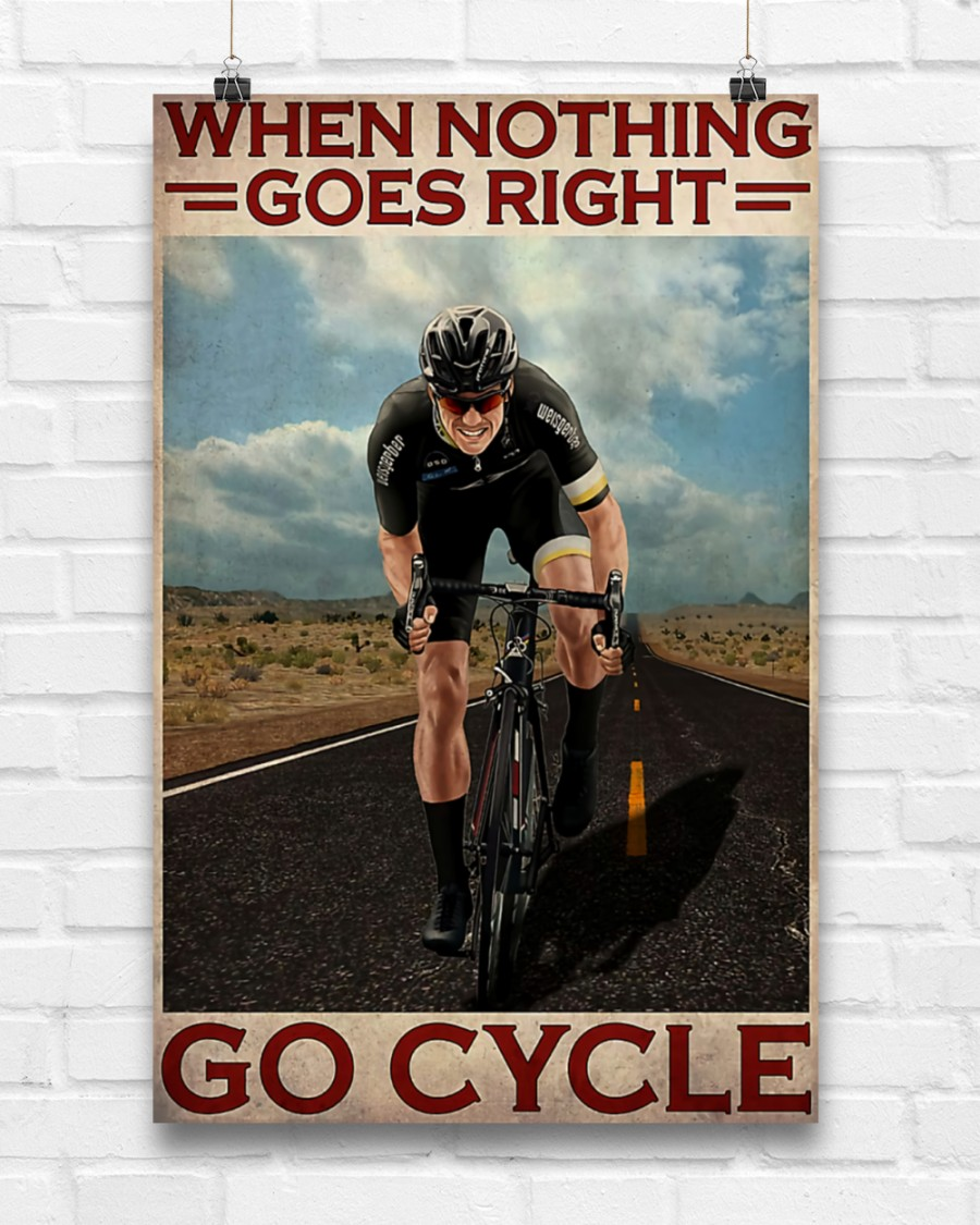 Cycling Poster When Nothing Goes Right Go Cycle Vintage Room Home Decor Wall Art Gifts Idea - Mostsuit
