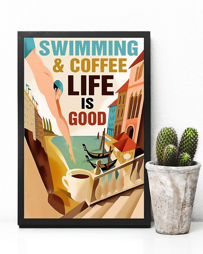 Swimming And Coffee Life Is Good Canvas Prints Vintage Wall Art Gifts Vintage Home Wall Decor Canvas - Mostsuit