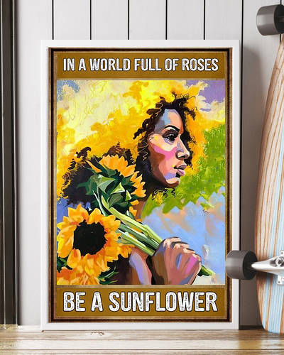 Afro Girl Poster In A World Full Of Roses Be A Sunflower Vintage Room Home Decor Wall Art Gifts Idea - Mostsuit