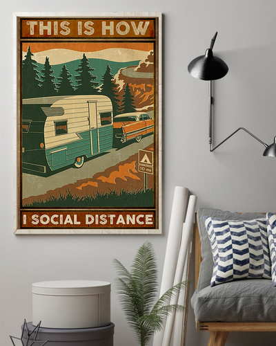 Camping This Is How I Social Distance Poster Vintage Room Home Decor Wall Art Gifts Idea - Mostsuit