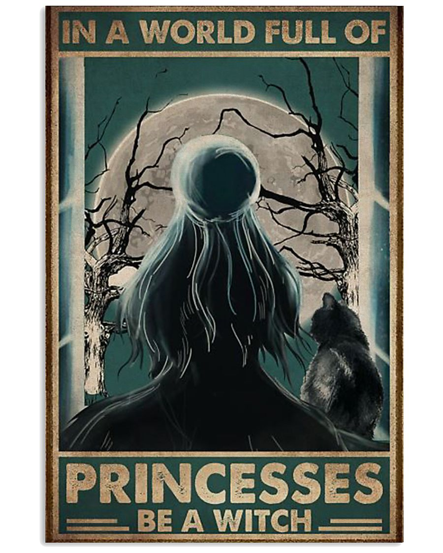 Witch Girl Canvas Prints In A World Full Of Princesses Be A Witch Vintage Wall Art Gifts Vintage Home Wall Decor Canvas - Mostsuit