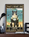 Diving Cat Loves Poster That's What I Do I Dive And I Know Things Vintage Room Home Decor Wall Art Gifts Idea - Mostsuit