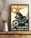 Motorcycle Poster The Road Is Calling And I Must Go Biker Vintage Room Home Decor Wall Art Gifts Idea - Mostsuit