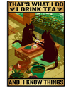 Black Cat Tea Loves Poster That's What I Do I Drink Tea And I Know Things Vintage Room Home Decor Wall Art Gifts Idea - Mostsuit