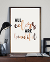 All Colors Are Beautiful Equal Rights Skin Tones Poster Vintage Room Home Decor Wall Art Gifts Idea - Mostsuit