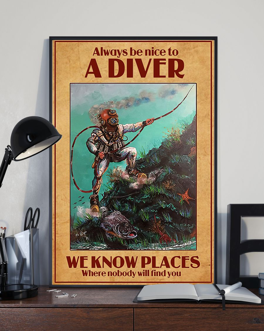 Funny Scuba Diving Poster Always Be Nice To A Diver Vintage Room Home Decor Wall Art Gifts Idea - Mostsuit
