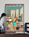 Parkour Loves Canvas Prints Everything Will Kill You Choose Something Fun Vintage Wall Art Gifts Vintage Home Wall Decor Canvas - Mostsuit