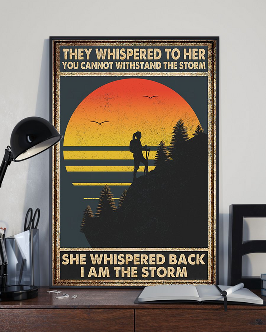 Girl Hiking Poster She Whispered Back I Am The Storm Vintage Room Home Decor Wall Art Gifts Idea - Mostsuit